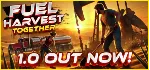 Fuel Harvest Together - STEAM GIFT РОССИЯ - irongamers.ru