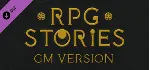 RPG Stories - GM Version Upgrade DLC * STEAM RU - irongamers.ru
