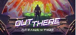Out There: Oceans of Time * STEAM RU ⚡ АВТО 💳 0%