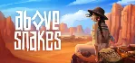 Above Snakes * STEAM РОССИЯ ⚡ АВТОДОСТАВКА 💳 0% КАРТЫ