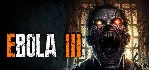EBOLA 3 * STEAM РОССИЯ ⚡ АВТОДОСТАВКА 💳 0% КАРТЫ