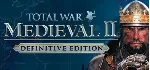 Total War: MEDIEVAL II - Definitive Edition