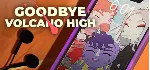 Goodbye Volcano High * STEAM RU ⚡ АВТО 💳 0%
