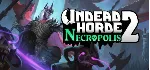 Undead Horde 2: Necropolis * STEAM RU ⚡ АВТО 💳 0%