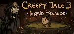 Creepy Tale 3: Ingrid Penance * STEAM RU ⚡ АВТО 💳 0%