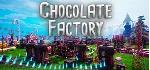 Chocolate Factory * STEAM RU ⚡ АВТО 💳 0%