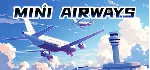 Mini Airways * STEAM РОССИЯ ⚡ АВТОДОСТАВКА 💳 0% КАРТЫ