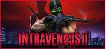 Intravenous 2 * STEAM РОССИЯ ⚡ АВТОДОСТАВКА 💳 0% КАРТЫ