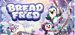 Bread & Fred * STEAM РОССИЯ ⚡ АВТОДОСТАВКА 💳 0% КАРТЫ