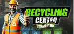 Recycling Center Simulator / Steam Ключ / РФ+СНГ | АВТОВЫДАЧА 24/7