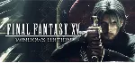 FINAL FANTASY XV WINDOWS EDITION Steam KEY Region Free