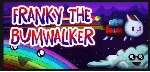 FRANKY THE BUMWALKER 💎 STEAM KEY REGION FREE GLOBAL