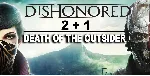 Dishonored 2+1+Death of the Outsider (STEAM) Аккаунт - irongamers.ru