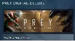 Prey（2017） Digital Deluxe (Steam Key GLOBAL) - irongamers.ru