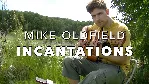 Mike Oldfield - Incantations - Part Four (Excerpt) - irongamers.ru