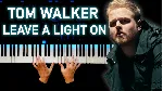 Tom Walker - Leave a Light On - irongamers.ru
