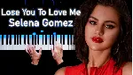 Selena Gomez - Lose You To Love Me