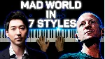 Mad World in 7 Styles