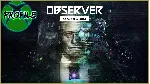 Observer: System Redux XBOX ONE/Xbox Series X|S