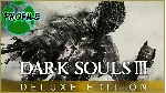 DARK SOULS III Deluxe Edition XBOX ONE/Xbox Series X|S