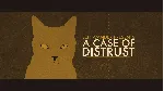 A Case of Distrust Steam CD Key REGION FREE - irongamers.ru