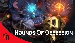 ✅ Hounds of Obsession✅ Collector's Cache 2022✅ 
