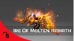 ✅ Ire of Molten Rebirth✅ Collector's Cache II 2018✅ 