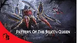 ✅ Pattern of the Silken Queen✅ Collector's Cache II 2018✅ 