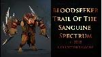✅ Trail of the Sanguine Spectrum✅ Collector's Cache 2018✅ 