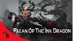 ✅ Paean of the Ink Dragon✅ Collector's Cache 2019✅ 