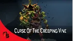 ✅ Curse of the Creeping Vine✅ Collector's Cache 2019✅ 