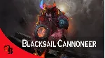 ✅ Blacksail Cannoneer✅ Collector's Cache II 2020✅ 