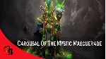 ✅ Carousal of the Mystic Masquerade✅ CC II 2020✅ 