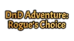 DnD Adventure: Rogue&acute;s Choice | Steam РУ+UA+KZ+СНГ - irongamers.ru