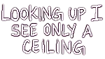 Looking Up I See Only A Ceiling | Steam РУ+UA+KZ+СНГ - irongamers.ru