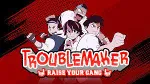 Troublemaker Steam ключ Весь Мир Global RU/CIS РФ Россия key код cтим СНГ Глобал - irongamers.ru