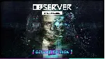 Observer: System Redux - Deluxe Edition МИР АВТО - irongamers.ru