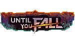 Until You Fall | Steam РУ+UA+KZ+СНГ - irongamers.ru