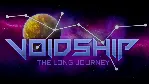 🔶 Voidship: The Long Journey (Steam Key/Region Free)🔑 