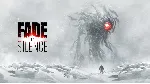🍓 Fade to Silence (PS4/PS5/RU) П3 - Активация