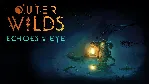 Outer Wilds Echoes of the Eye - irongamers.ru
