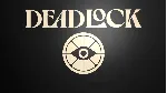 Deadlock: Вход в закрытый бета-тест + кэшбэк