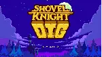 ✅ Shovel Knight Dig Xbox Series X|S активация