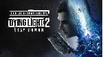 Dying Light 2 Stay Human: Digital Extras Edition Xbox - irongamers.ru