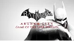 🔴 Batman™: Arkham City GOTY ✅ EPIC GAMES 🔴 (PC)
