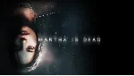 ⭐️ Martha Is Dead [Steam/Global] [Cashback]