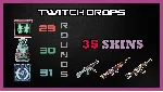 💎  TWITCH DROPS 💎 29+30+31💎 раунды ➡ ️ 35 Скинов