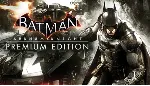 Batman Arkham Knight Premium Edit. (Steam Gift RegFree)