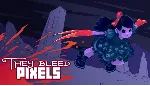 🔥 They Bleed Pixels STEAM KEY | GLOBAL