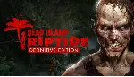 Dead Island Riptide Definitive Edition Steam KEY GLOBAL - irongamers.ru